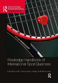 ラウトレッジ版　国際スポーツビジネス・ハンドブック<br>Routledge Handbook of International Sport Business (Routledge International Handbooks)