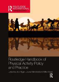 ラウトレッジ版　身体活動に関する政策と実践ハンドブック<br>Routledge Handbook of Physical Activity Policy and Practice (Routledge International Handbooks)