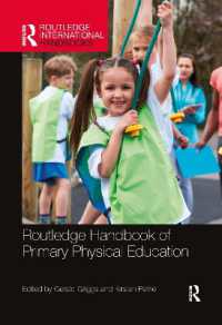 ラウトレッジ版　初等体育教育ハンドブック<br>Routledge Handbook of Primary Physical Education (Routledge International Handbooks)