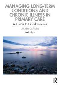 Managing Long-term Conditions and Chronic Illness in Primary Care : A Guide to Good Practice （3RD）