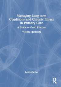 Managing Long-term Conditions and Chronic Illness in Primary Care : A Guide to Good Practice （3RD）