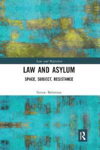 Law and Asylum : Space, Subject, Resistance (Law and Migration)