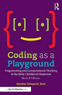 Coding as a Playground : Programming and Computational Thinking in the Early Childhood Classroom （2ND）