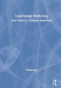 経験価値マーケティング：顧客体験の事例研究<br>Experiential Marketing : Case Studies in Customer Experience