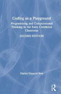 Coding as a Playground : Programming and Computational Thinking in the Early Childhood Classroom （2ND）
