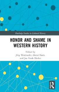 名誉と恥辱の西洋史<br>Honor and Shame in Western History (Routledge Studies in Cultural History)