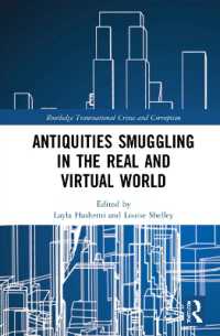 Antiquities Smuggling in the Real and Virtual World (Routledge Transnational Crime and Corruption)