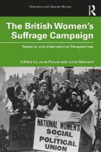 イギリス女性参政権運動史：国内・国際的視座<br>The British Women's Suffrage Campaign : National and International Perspectives (Women's and Gender History)