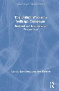 イギリス女性参政権運動史：国内・国際的視座<br>The British Women's Suffrage Campaign : National and International Perspectives (Women's and Gender History)