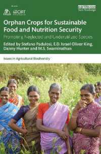 Orphan Crops for Sustainable Food and Nutrition Security : Promoting Neglected and Underutilized Species (Issues in Agricultural Biodiversity)