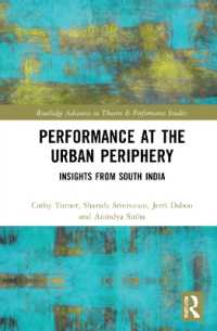 Performance at the Urban Periphery : Insights from South India (Routledge Advances in Theatre & Performance Studies)