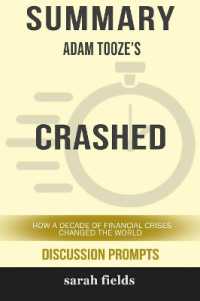 Summary : Adam Tooze's Crashed: How a Decade of Financial Crises Changed the World