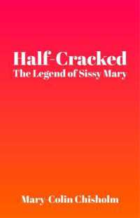 Half-Cracked : The Legend of Sissy Mary
