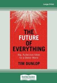 The Future of Everything : Big, Audacious Ideas for a Better World （Large Print）