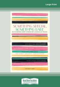 Something Special, Something Rare : Outstanding short stories by Australian women （Large Print）
