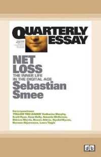 Quarterly Essay 72 Net Loss : The Inner Life in the Digital Age