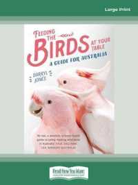 Feeding the Birds at Your Table : A guide for Australia （Large Print）