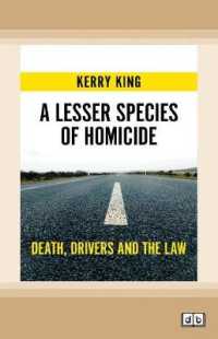 A Lesser Species of Homicide : Death, drivers and the law