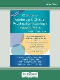 Child and Adolescent Clinical Psychopharmacology Made Simple （Large Print）