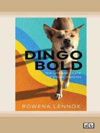 Dingo Bold : The Life and Death of K'gari Dingoes