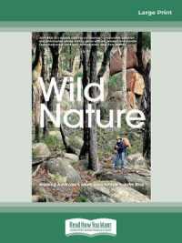 Wild Nature : Walking Australia's South East Forests （Large Print）