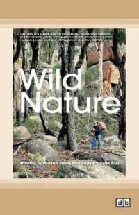 Wild Nature : Walking Australia's South East Forests