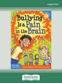 Bullying Is a Pain in the Brain （Large Print）