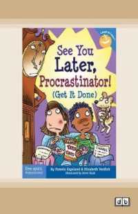 See You Later, Procrastinator! : (Get It Done)