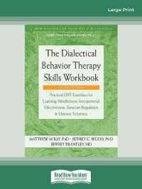The Dialectical Behavior Therapy Skills Workbook （Large Print）