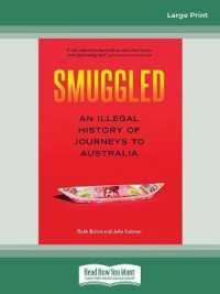 Smuggled : An illegal history of journeys to Australia （Large Print）