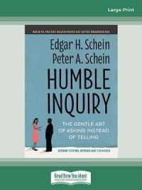 Humble Inquiry, Second Edition : The Gentle Art of Asking Instead of Telling （Large Print）