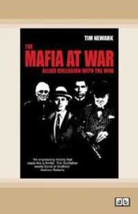 The Mafia at War : Allied Collusion with the Mob