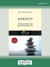 Anxiety : Finding Comfort and Reassurance from God （Large Print）