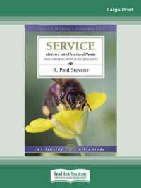 Service : Ministry with Heart and Hands （Large Print）
