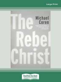 The Rebel Christ （Large Print）