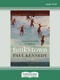 Funkytown : A year on the brink of manhood （Large Print）