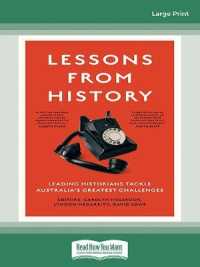 Lessons from History : Leading historians tackle Australia's greatest challenges （Large Print）