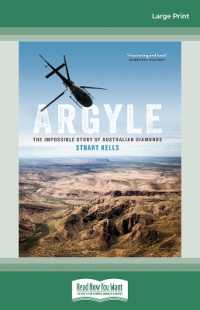 Argyle : The Impossible Story of Australian Diamonds （Large Print）