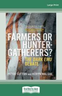 Farmers or Hunter-gatherers? : The Dark Emu Debate （Large Print）