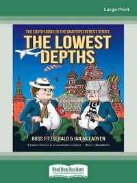 The Lowest Depths : The Eighth Grafton Everest Adventure （Large Print）