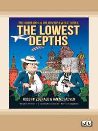 The Lowest Depths : The Eighth Grafton Everest Adventure