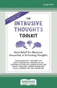 The Intrusive Thoughts Toolkit : Quick Relief for Obsessive, Unwanted, or Disturbing Thoughts （Large Print）