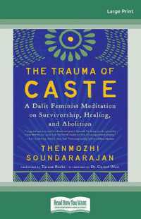 The Trauma of Caste : A Dalit Feminist Meditation on Survivorship, Healing, and Abolition （Large Print）