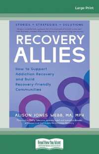Recovery Allies : How to Support Addiction Recovery and Build Recovery-Friendly Communities （Large Print）