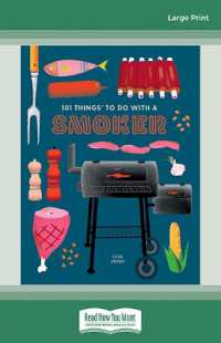 101 Things to Do with a Smoker （Large Print）