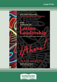 The Power of Latino Leadership, Second Edition, Revised and Updated : Culture, Inclusion, and Contribution （Large Print）