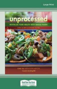 Unprocessed : Revitalize Your Health with Whole Foods (10th Anniversary Edition) （Large Print）