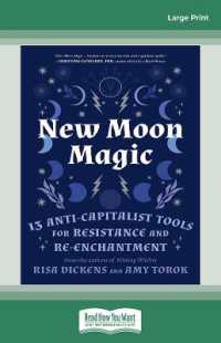 New Moon Magic : 13 Anti-Capitalist Tools for Resistance and Re-Enchantment （Large Print）