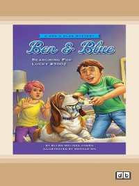 Ben & Blue: Searching for Lucky #3002