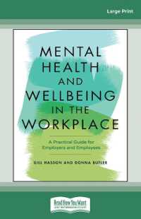 Mental Health and Wellbeing in the Workplace: A Practical Guide for Employers and Employees （Large Print）